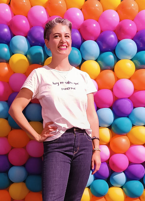 Camiseta "Hoy no sabía qué ponerme" Varios colores