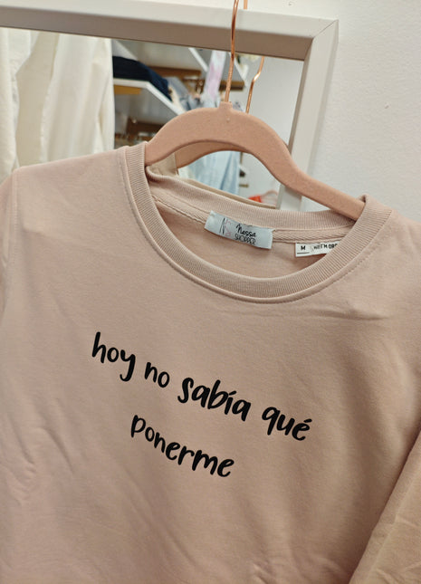 Sudadera Hoy No sabía que ponerme® Rosa Empolvado
